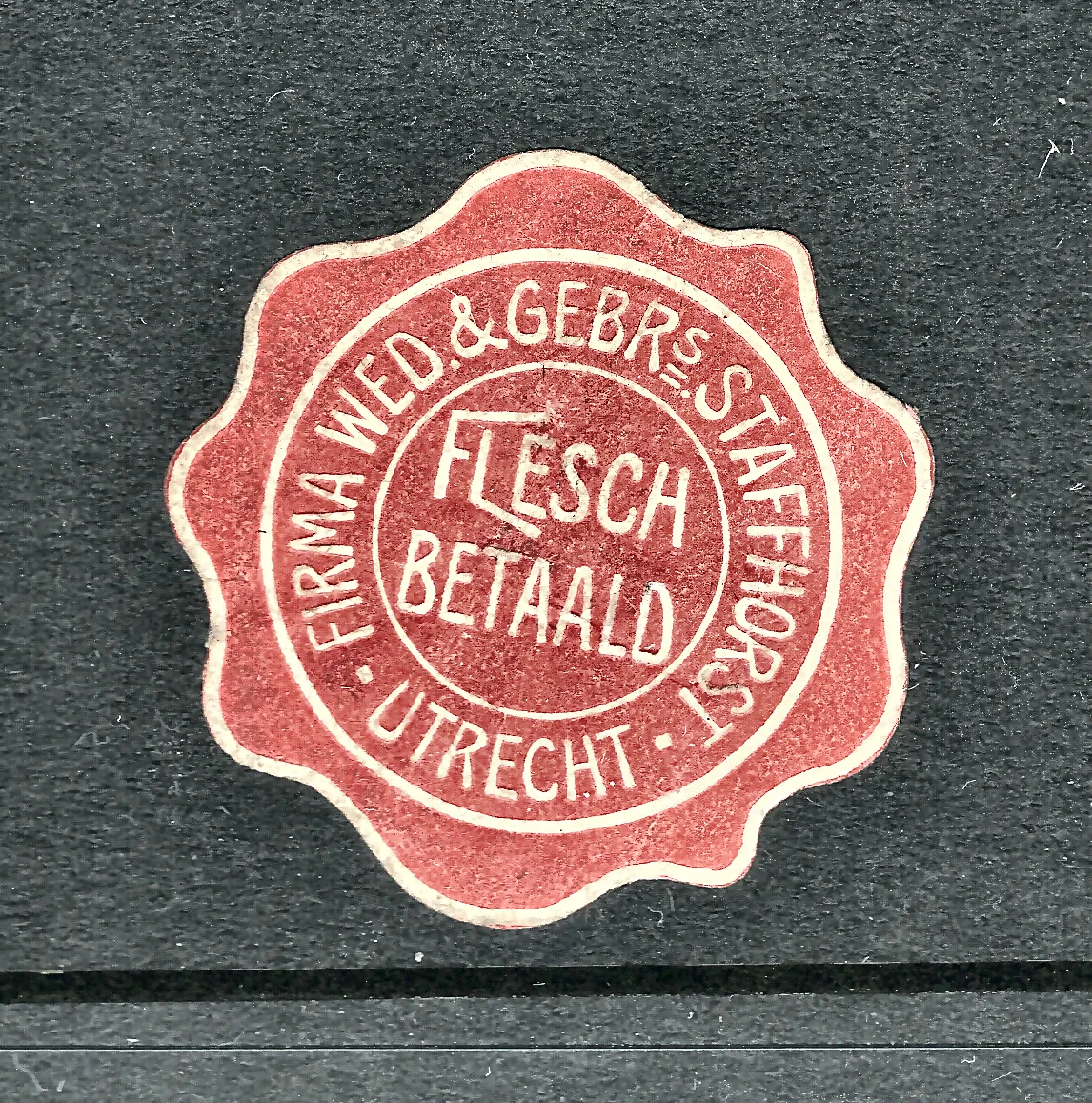 Sluitzegel 'Flesch Betaald' – Firma Wed. & Gebrs. Staffhorst, Utrecht