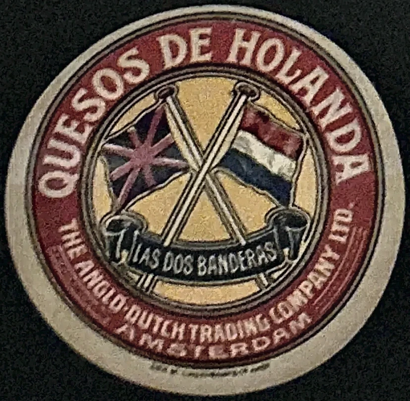 Quesos de Holanda – Las Dos Banderas, Anglo-Dutch Trading Company Amsterdam